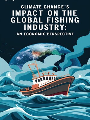cover image of Climate Change's Impact on the Global Fishing Industry